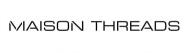 Maison Threads Promo Codes