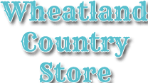 Wheatland Country Store coupons 