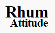 Rhum Attitude