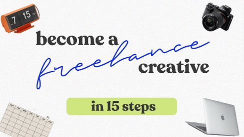 Become a Freelance Creative in 15 Steps