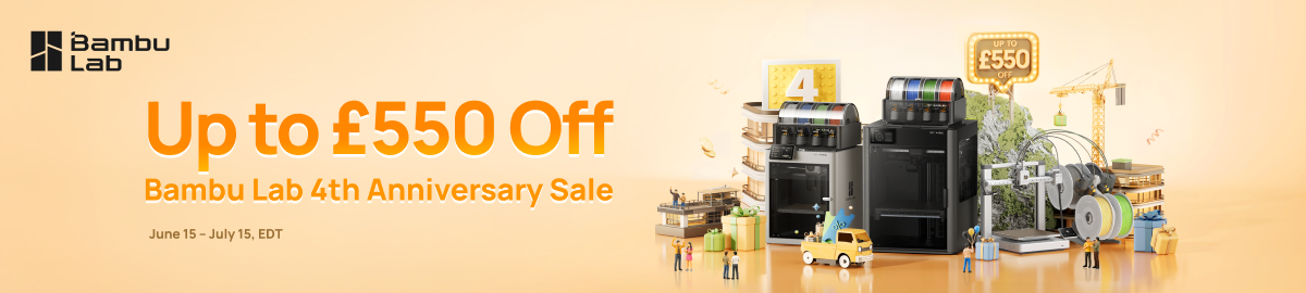 Bambu lab 4th Anniversary Sale: Up to &pound;550 off